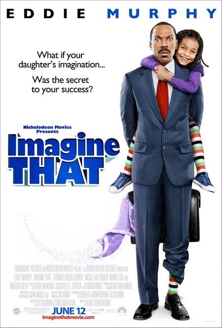 http://images.hellokids.com/_uploads/membres/articles/20090626/jvvda_imagine_that-movie_poster.jpg
