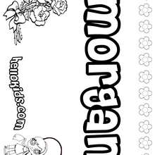 Morgan - Coloring page - NAME coloring pages - GIRLS NAME coloring pages - M names for girls coloring posters