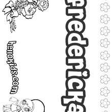 Fredericka - Coloring page - NAME coloring pages - GIRLS NAME coloring pages - F girly names coloring book