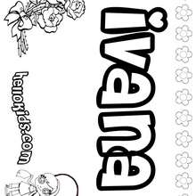 Ivana - Coloring page - NAME coloring pages - GIRLS NAME coloring pages - I GIRLS names coloring book for free