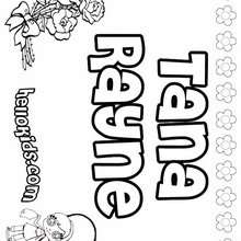 Tana Rayne - Coloring page - NAME coloring pages - GIRLS NAME coloring pages - T names for girls coloring and printing posters