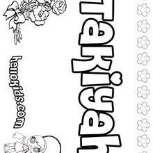 Takiyah - Coloring page - NAME coloring pages - GIRLS NAME coloring pages - T names for girls coloring and printing posters