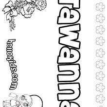 Tawanna - Coloring page - NAME coloring pages - GIRLS NAME coloring pages - T names for girls coloring and printing posters