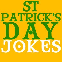ST. PATRICK'S DAY jokes