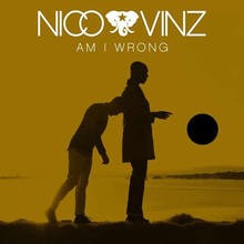 Nico & Vinz - Am I Wrong video