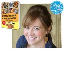 My Near-Death Adventures (99% True!) by Alison DeCamp