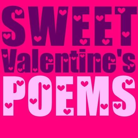 VALENTINE poems - love poems to share for Valentine's Day